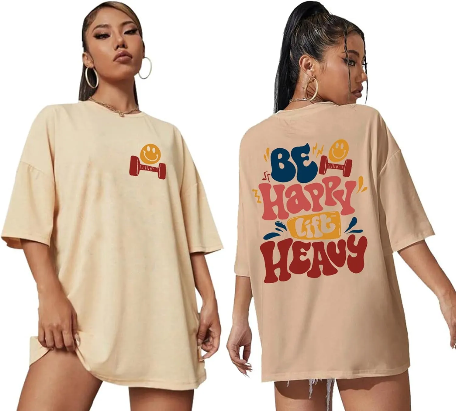 Be Happy Lift Heavy Oversized Shirt Gift for Gym Lover Funny Weight Lifting Shirt
