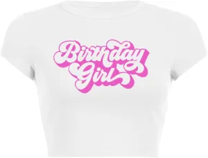 Birthday Shirt Women Graphic Crop Top Birthday Girl Gift Tee Shirt