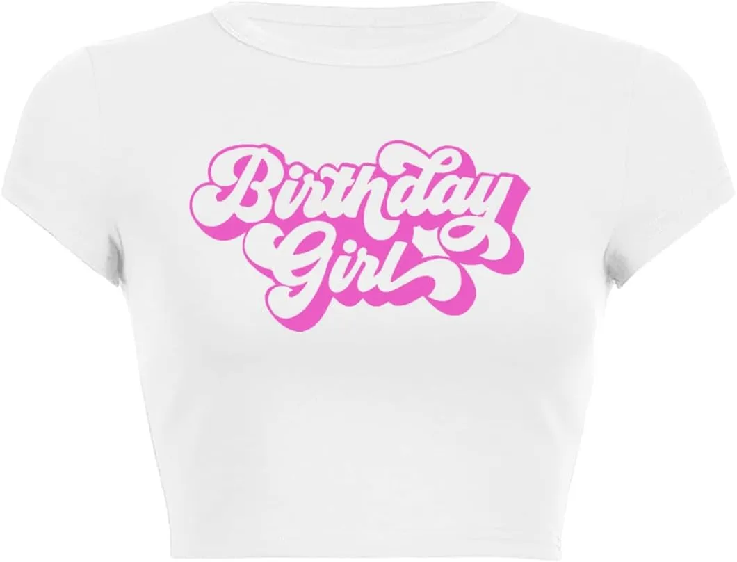 Birthday Shirt Women Graphic Crop Top Birthday Girl Gift Tee Shirt